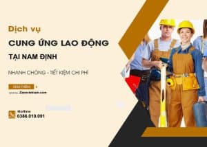 dich-vu-cung-ung-lao-dong-NAM-DINH-zanevietnam
