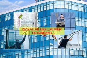 dich-vu-ve-sinh-lau-kinh-nam-dinh