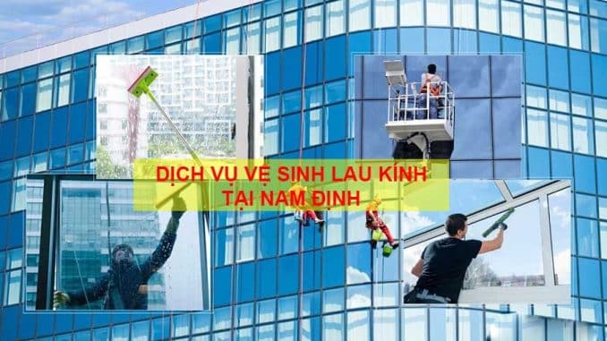 dich-vu-ve-sinh-lau-kinh-nam-dinh