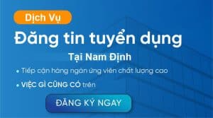 dichvudangtintuyendungtainamdinh