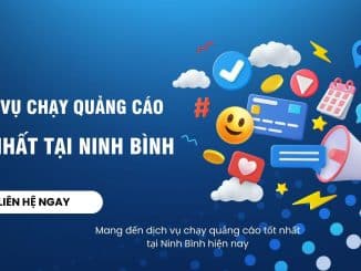 Dịch vụ chạy quảng cáo tốt nhất tại Ninh Bình 20